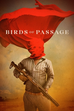 Watch Free Birds of Passage Movies HD Online Soap2Day Site