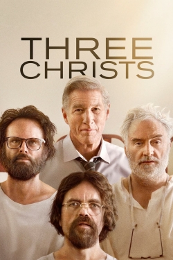 Watch Free Three Christs Movies HD Online Soap2Day Site