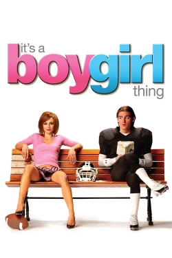 Watch Free It's a Boy Girl Thing Movies HD Online Soap2Day Site