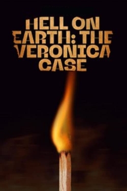 Watch Free Hell on Earth: The Verónica Case Movies HD Online Soap2Day Site