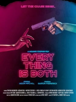 Watch Free Everything Is Both Movies HD Online Soap2Day Site