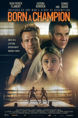 Watch Free Born a Champion Movies HD Online Soap2Day Site