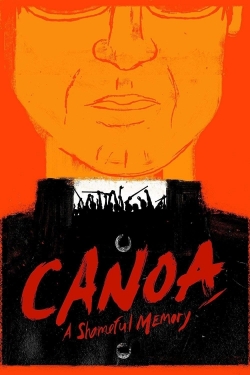 Watch Free Canoa: A Shameful Memory Movies HD Online Soap2Day Site