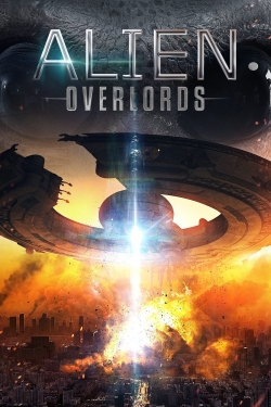 Watch Free Alien Overlords Movies HD Online Soap2Day Site