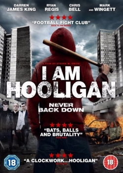 Watch Free I Am Hooligan Movies HD Online Soap2Day Site