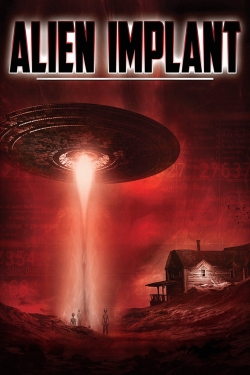 Watch Free Alien Implant Movies HD Online Soap2Day Site