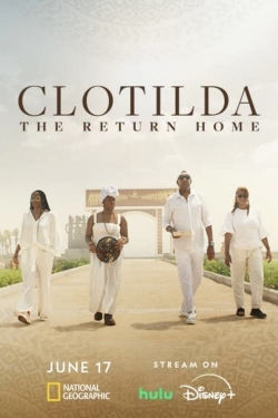 Watch Free Clotilda: The Return Home Movies HD Online Soap2Day Site