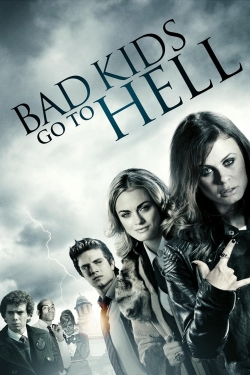 Watch Free Bad Kids Go To Hell Movies HD Online Soap2Day Site