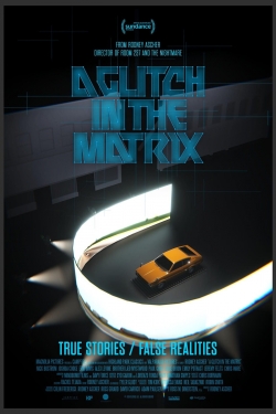 Watch Free A Glitch in the Matrix Movies HD Online Soap2Day Site