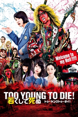 Watch Free Too Young To Die! Movies HD Online Soap2Day Site