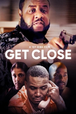 Watch Free Get Close Movies HD Online Soap2Day Site