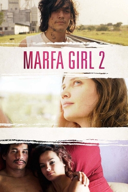 Watch Free Marfa Girl 2 Movies HD Online Soap2Day Site