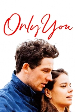 Watch Free Only You Movies HD Online Soap2Day Site