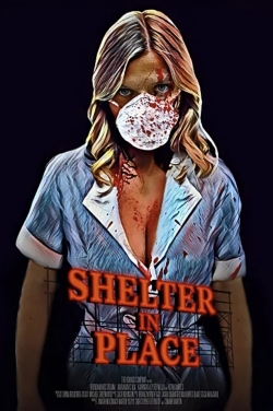 Watch Free Shelter in Place Movies HD Online Soap2Day Site